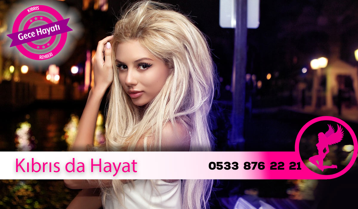 Escort Girne 3 Kıbrıs da Hayat