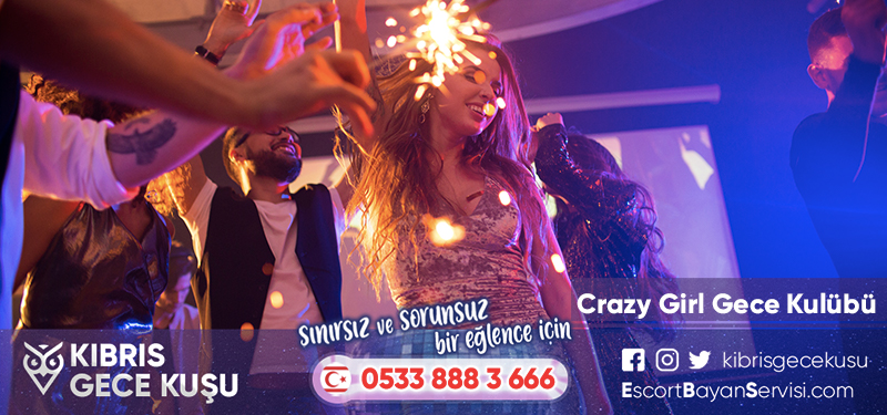 Crazy Girl Gece Kulübü